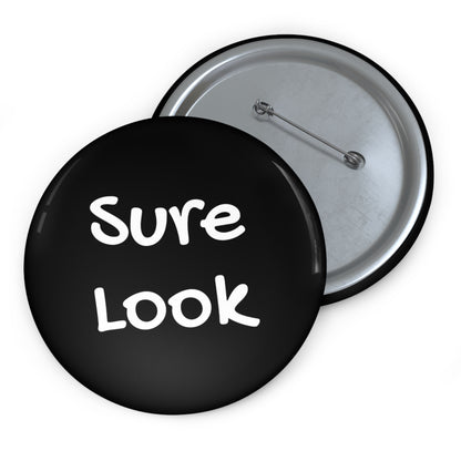 Sure look! - Custom Pin Button