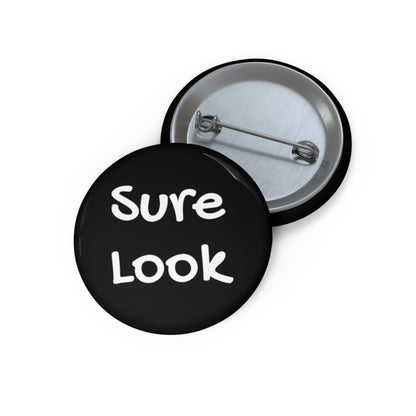 Sure look! - Custom Pin Button