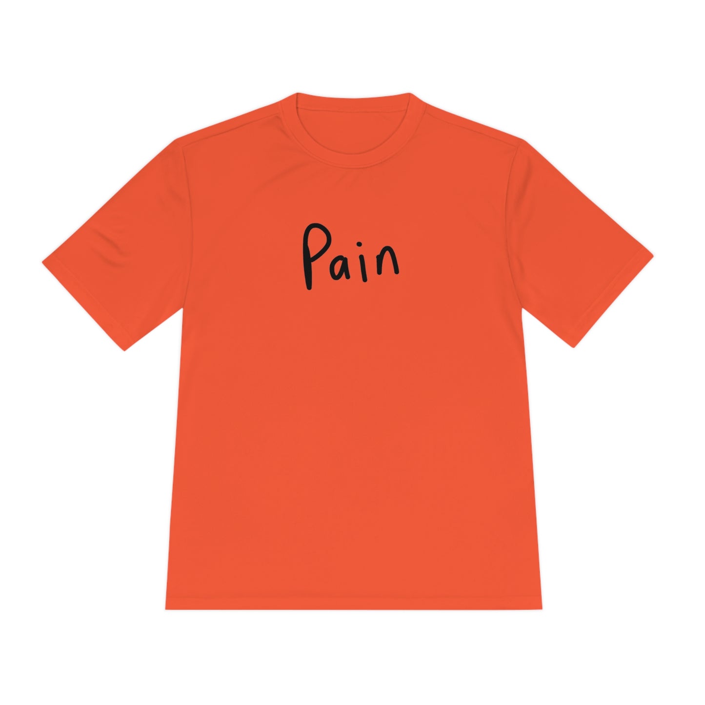 Pain - Unisex Moisture Wicking Tee