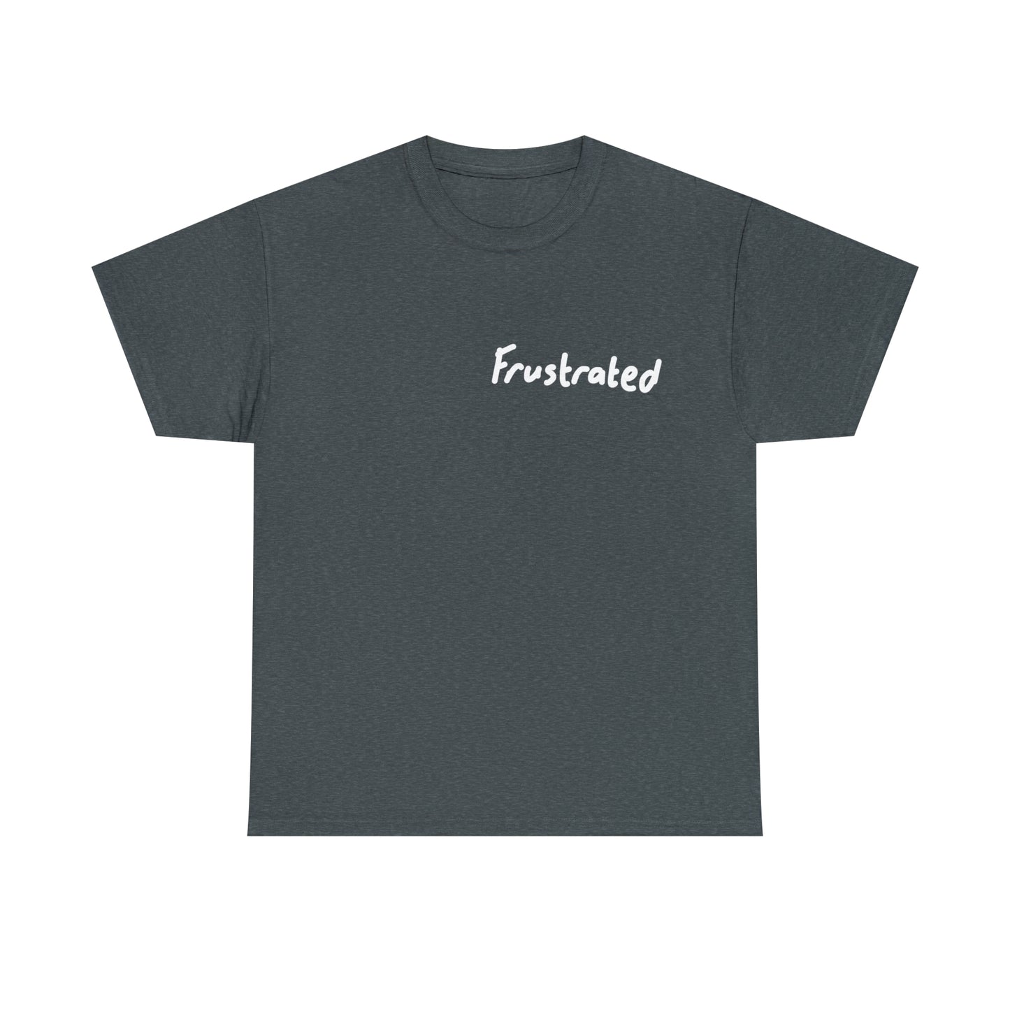 Frustrated Tee