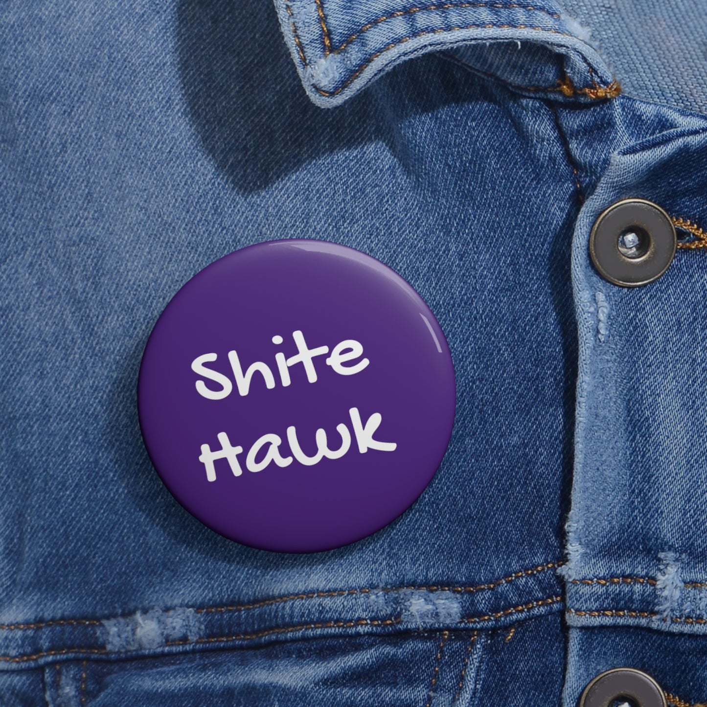 Shite Hawk - Pin Buttons