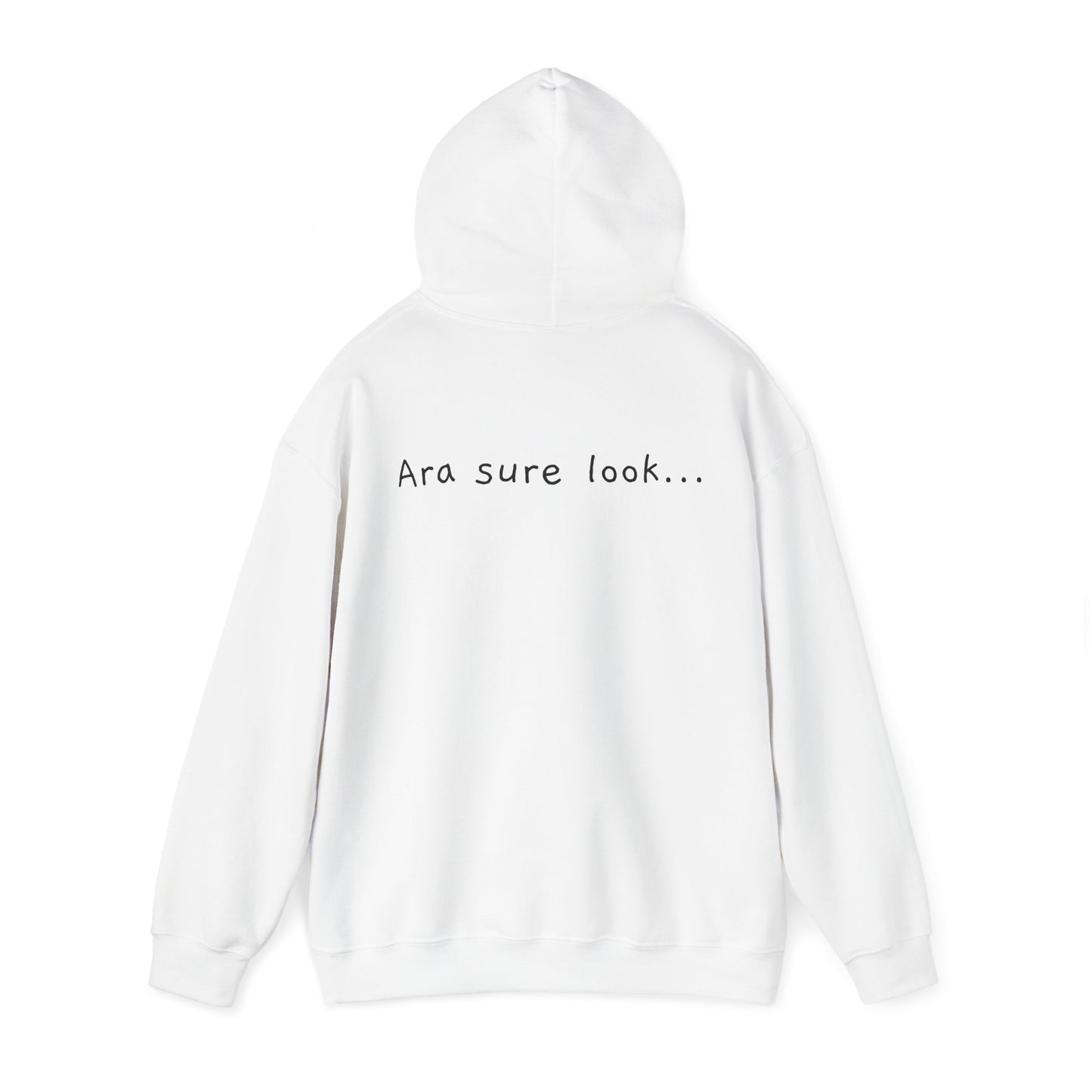 Ara sure look! - Unisex Heavy Blend™ Hooded Sweatshirt