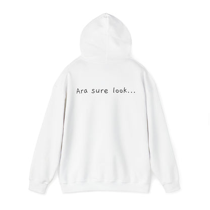 Ara sure look! - Unisex Heavy Blend™ Hooded Sweatshirt