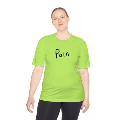 Pain - Unisex Moisture Wicking Tee