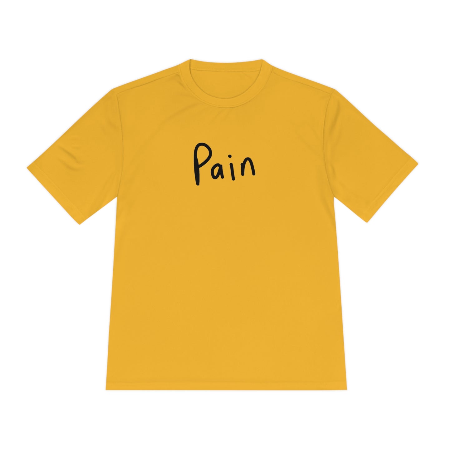 Pain - Unisex Moisture Wicking Tee