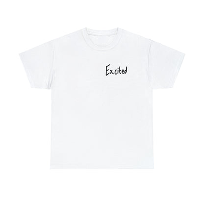 Excited Tee