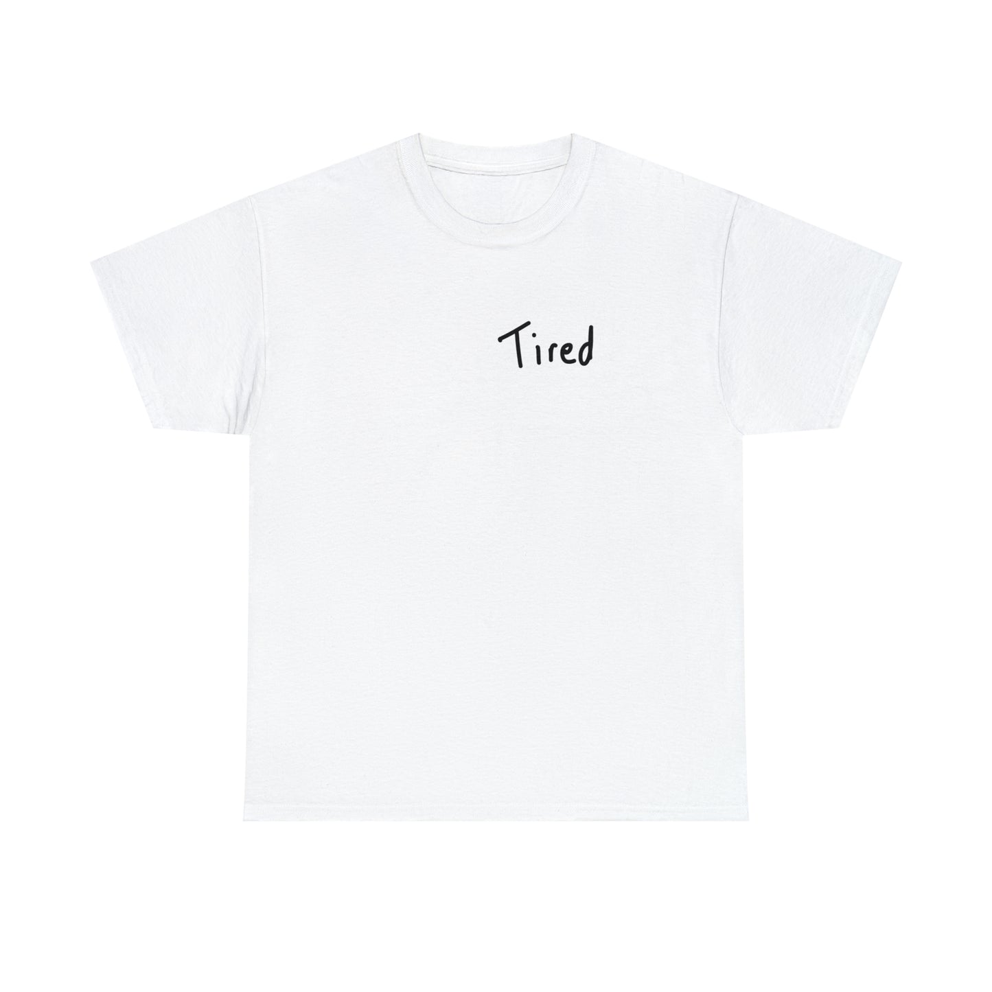 Tired Tee