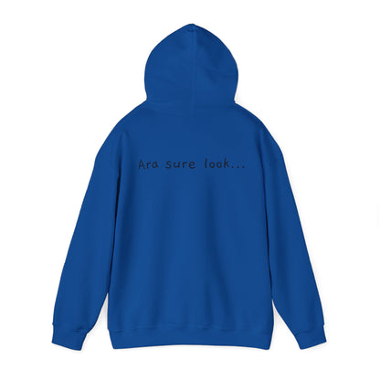 Ara sure look! - Unisex Heavy Blend™ Hooded Sweatshirt