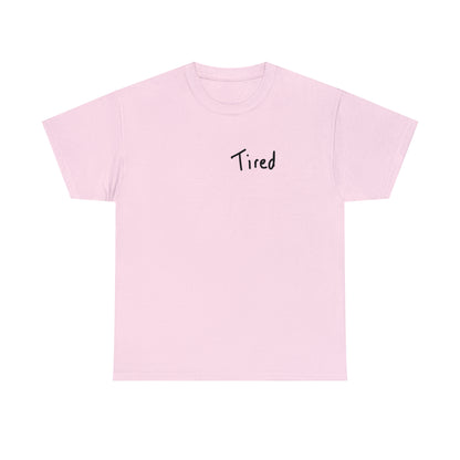 Tired Tee