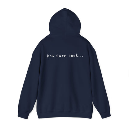 Ara sure look! - Unisex Heavy Blend™ Hooded Sweatshirt