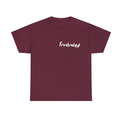 Frustrated Tee