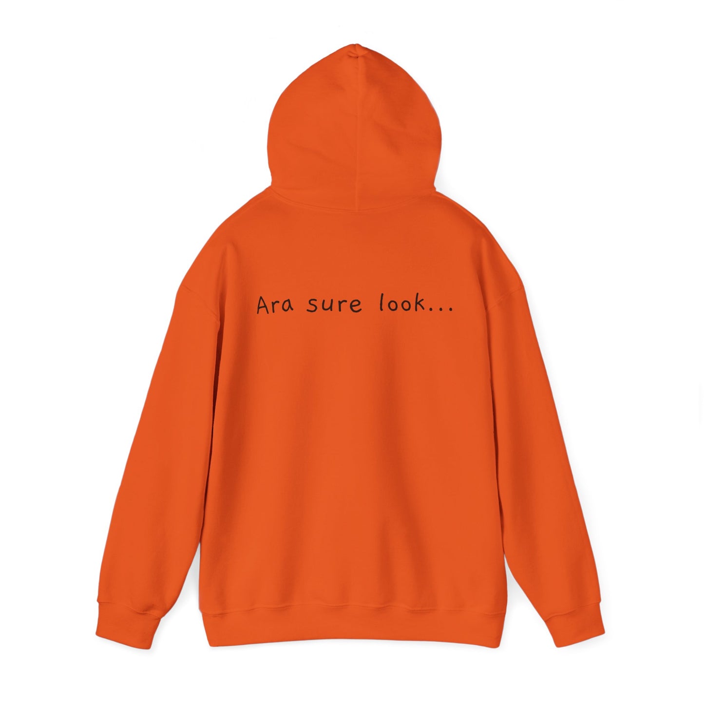 Ara sure look! - Unisex Heavy Blend™ Hooded Sweatshirt